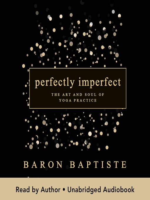 Title details for Perfectly Imperfect by Baron Baptiste - Wait list